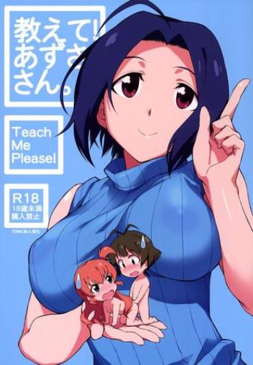 Shavedpussy Oshiete! Azusa-san.- The Idolmaster Hentai Large