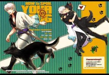 Footjob HOW To SPOIL YOUR DOG- Gintama Hentai Hi-def