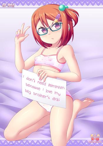 Gordinha I Don't Need Feminism Because I Love My Big Brother's Dick! Amateurs