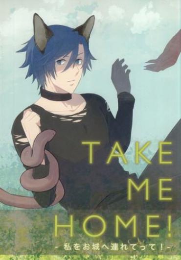 Cum Swallow Watashi o Oshiro e Tsuretette! - TAKE ME HOME!- Uta no prince-sama hentai Gay Largedick