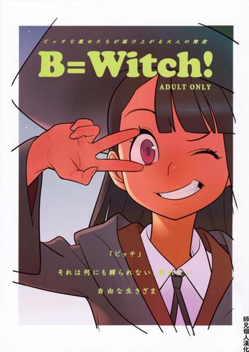Bizarre B=Witch! - Little witch academia Reality Porn