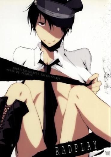Solo Female RADPLAY- Durarara Hentai 69 Style