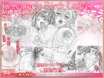 Thick [Kouka Ryouhei (Yanagi Kyouei)] El-tentacle Birth Lady’s Mk.B PHASE-3 "Kou" [Digital] Amateur Blow Job