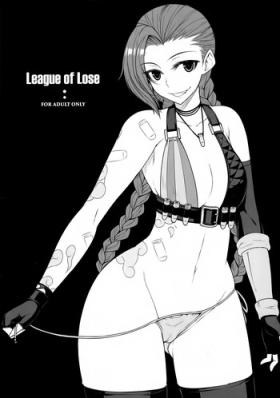 LEAGUE OF LOSE