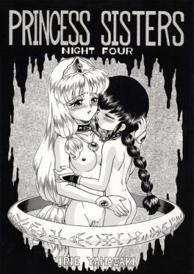 PRINCESS SISTERS NIGHT FOUR