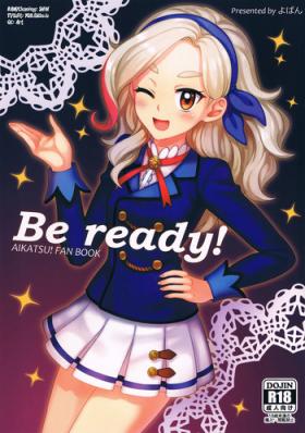 Hetero Be ready! - Aikatsu Rough Porn