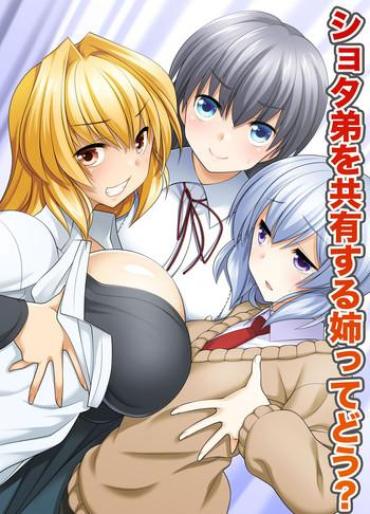 AZGals Shota Otouto Wo Kyouyuu Suru Ane Tte Dou? ~ Nee-chan, Nanka Ore, Hen Na Kanji...  Free Amateur