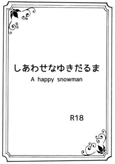 Monster Cock Shiawase Na Yukidaruma - A Happy Snowman Frozen SoloPorn