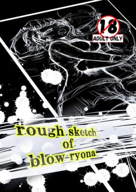 Pick Up rough sketch of blow ryona Love Making