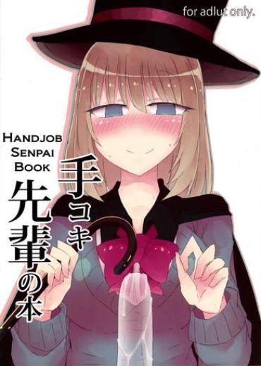 Femdom Tekoki Senpai No Hon | Handjob Senpai Book- Tejina Senpai Hentai Fleshlight