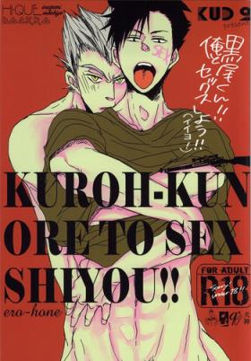 Licking Kuro-kun!! Ore to Sex Shiyou!! - Haikyuu Horny Sluts