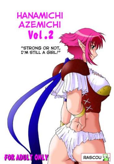 Rough Porn Hanamichi Azemichi Vol. 2 "Tsuyokute Mo On'nanoko Nandaka-ra" | Strong Or Not, I Am Still A Girl- Viper Rsr Hentai Real Amateur Porn