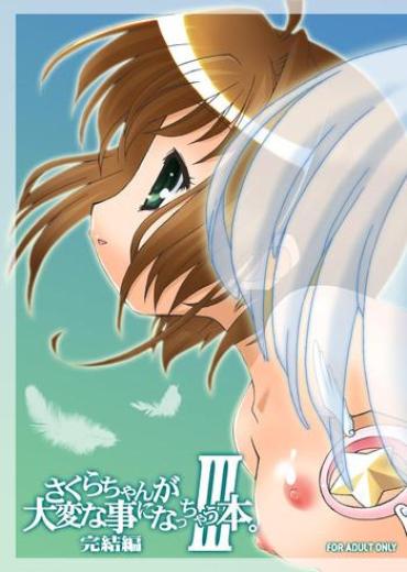 HD Sakura-chan Ga Taihen Na Koto Ni Nacchau Hon. 3- Cardcaptor Sakura Hentai Adultery