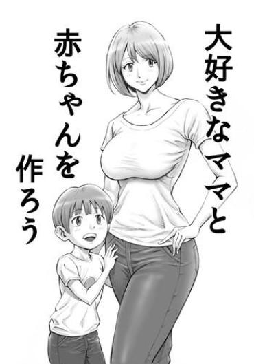 Mother Fuck Daisuki Na Mama To Aka-chan O Tsukurou Big Vibrator