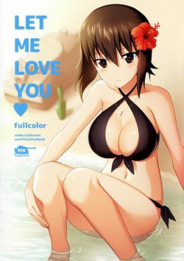 Publico LET ME LOVE YOU fullcolor- Girls und panzer hentai Step Brother