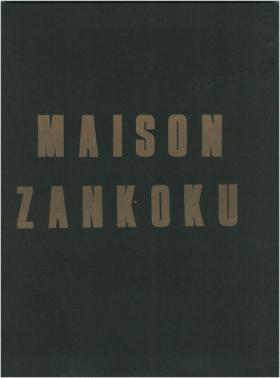 Maison Zankoku