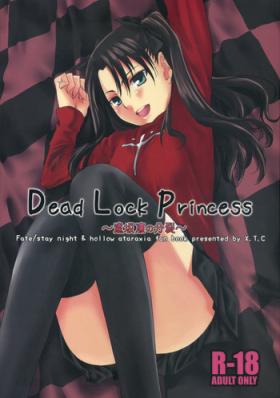 Dead Lock Princess ～ Tohsaka Rin no Bunretsu ～