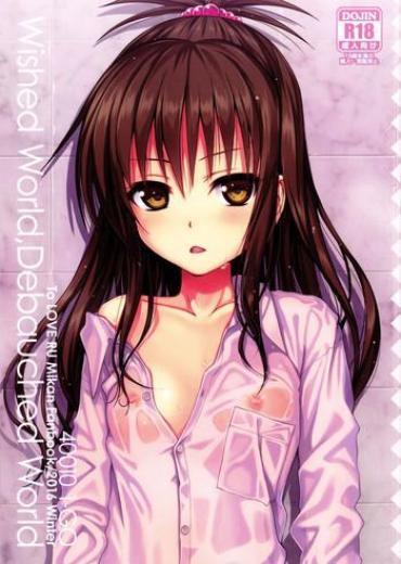 Lolicon Wished World,Debauched World- To Love-ru Hentai Pranks