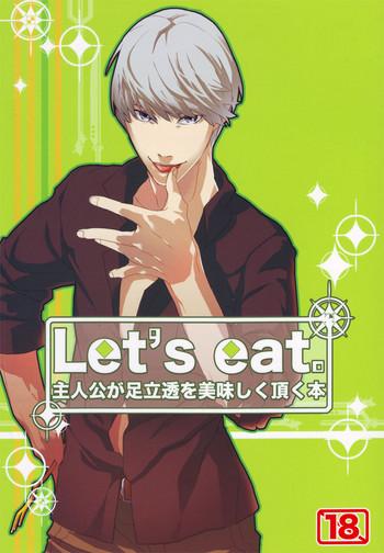 Stroking Let's Eat. Shujinkou ga Adachi Tohru o Oishiku Itadaku Hon | Let's Eat. A Delicious Hero, Adachi Tohru Doujinshi - Persona 4 Real Sex