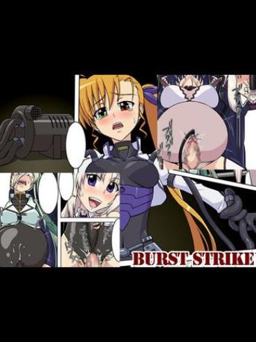 Gay Natural burst strike- Mahou shoujo lyrical nanoha hentai Shemale Porn