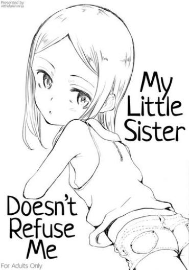 Nudist Uchi No Imouto Wa Kotowaranai | My Little Sister Doesn't Refuse Me Chupada