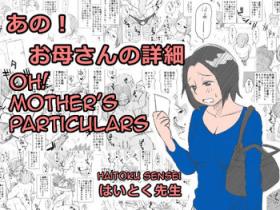 Mama Ano! Okaa-san no Shousa | Oh! Mother's Particulars Online