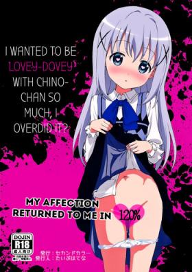 Kawaisugiru ChinoDovey with Chino-chan so Much I Overdid it My Affection Return