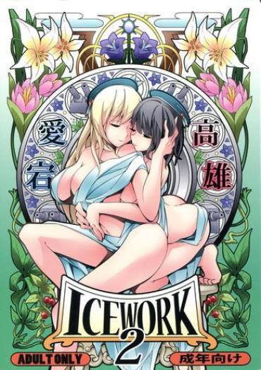 Uncensored ICE WORK 2- Kantai Collection Hentai Kiss