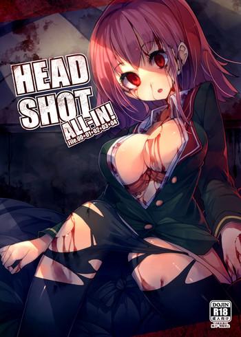 And HEAD SHOT ALL-IN Big Booty
