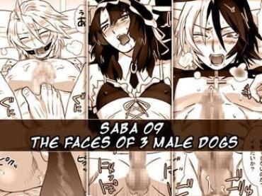 Gudao Hentai Saba 09: Santou No Osuinu | Saba 09: The Faces Of 3 Male Dogs Cowgirl