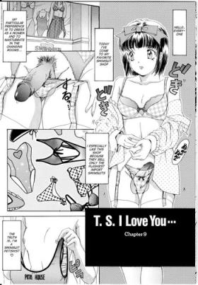 T.S. I LOVE YOU... 1 Ch. 9