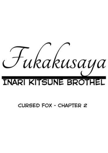 Ass Worship Fukakusaya - Cursed Fox: Chapter 2- Original hentai Cock Suckers