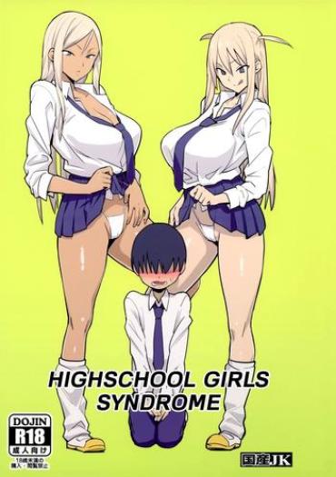 Big Breasts Joshikousei Shoukougun | Highschool Girls Syndrome- Original Hentai Chubby