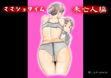 Orgasms Mama Sho-time Miboujin Hen- Original Hentai Sucking Cock