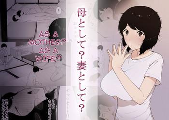 Forbidden Haha to Shite? Tsuma to Shite? | As a Mother? As a Wife? - Original Beautiful