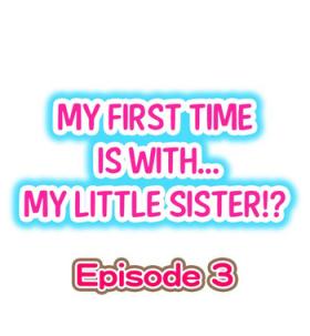 Peruana My First Time is with.... My Little Sister?! Ch.03 Rebolando