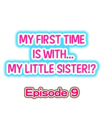 Girl Girl My First Time is with.... My Little Sister?! Ch.09 Shorts
