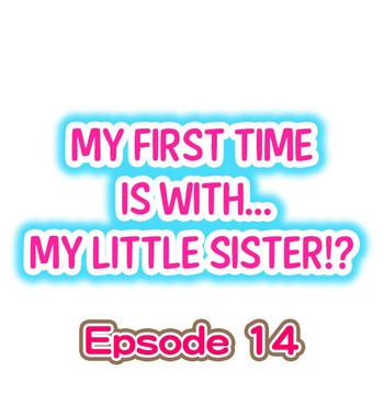 Cogiendo My First Time is with.... My Little Sister?! Ch.14 Pink
