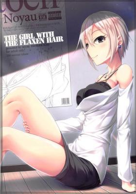 Worship THE GIRL WITH THE FLAXEN HAIR - The idolmaster Natural