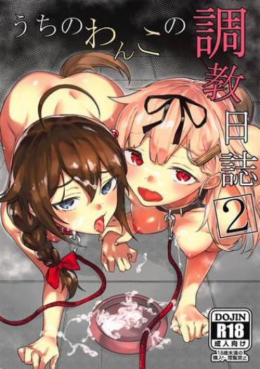 Amazing Uchi no Wanko no Choukyou Nisshi 2- Kantai collection hentai Doggystyle