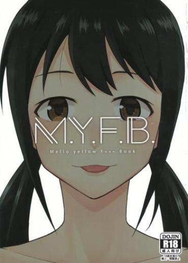Footjob M.Y.F.B. - Mello Yellow Fuck Book- The idolmaster hentai Compilation
