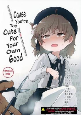 Kimi ga Kawaisugiru kara | Cause You're Too Cute For Your Own Good