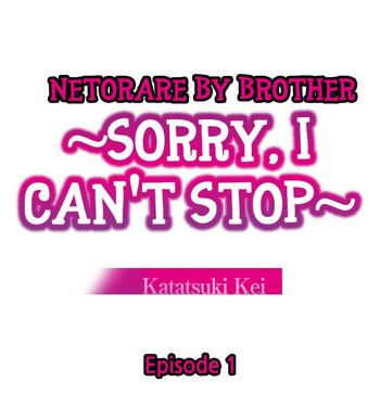 Hot Wife [Katatsuki Kei] Netorare by Brother ~Sorry, I can't Stop~ Ch.1 [ENG] Camshow