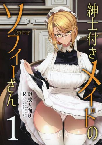 Gay Porn Shinshi Tsuki Maid no Sophie-san 1- Original hentai Cunnilingus