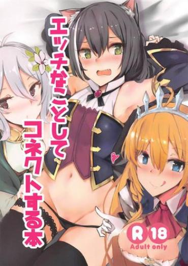 Ducha Ecchi Na Koto Shite Connect Suru Hon Princess Connect Pornstars