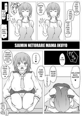 Saimin Netorare Ikuyo Mama