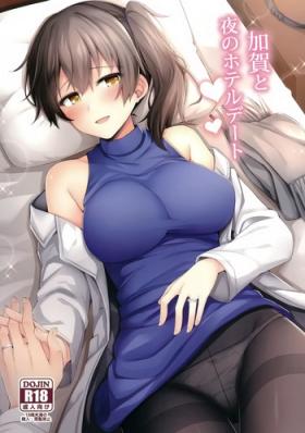 Tight Pussy Fuck Kaga to Yoru no Hotel Date - Kantai collection Jerk Off
