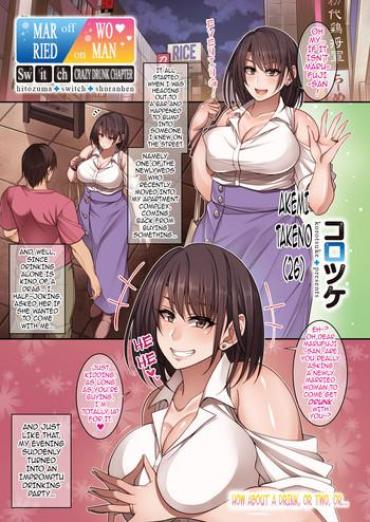 Porn [Korotsuke] Hitozuma Switch - Shuran Hen | Married Woman Switch - Crazy Drunk Chapter (COMIC HOTMiLK Koime Vol. 16) [English] {darknight} [Digital] Beautiful Tits