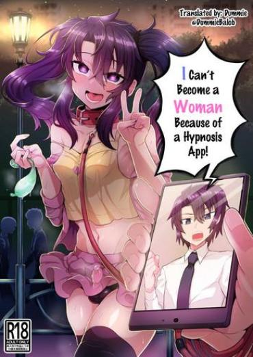 Full Color Ore ga Saimin Appli de Mesu ni Naru Wake Nai daro! | I Can't Become a Woman Because of a Hypnosis App!- Original hentai Cum Swallowing