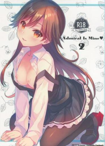 Rough Sex Admiral Is Mine♥ 2- Kantai collection hentai Masseur